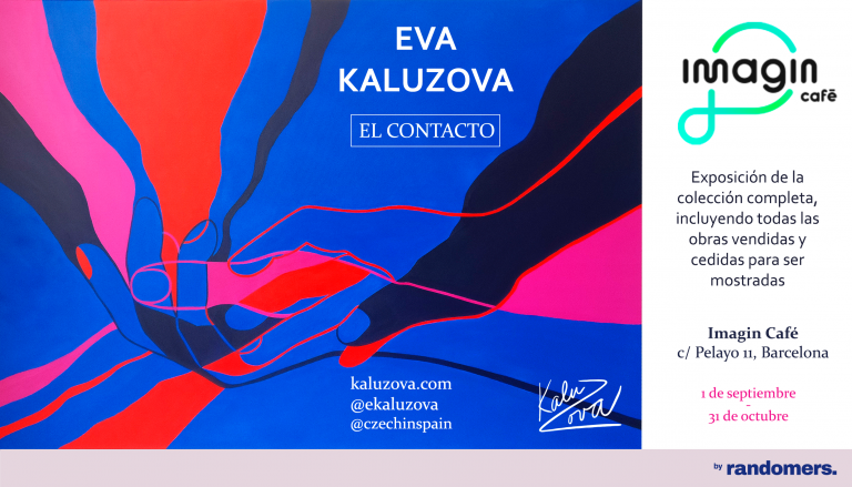 Exposición de EVA KALUŽOVÁ                                           Imagin Café, C/ Pelayo 11, Barcelona