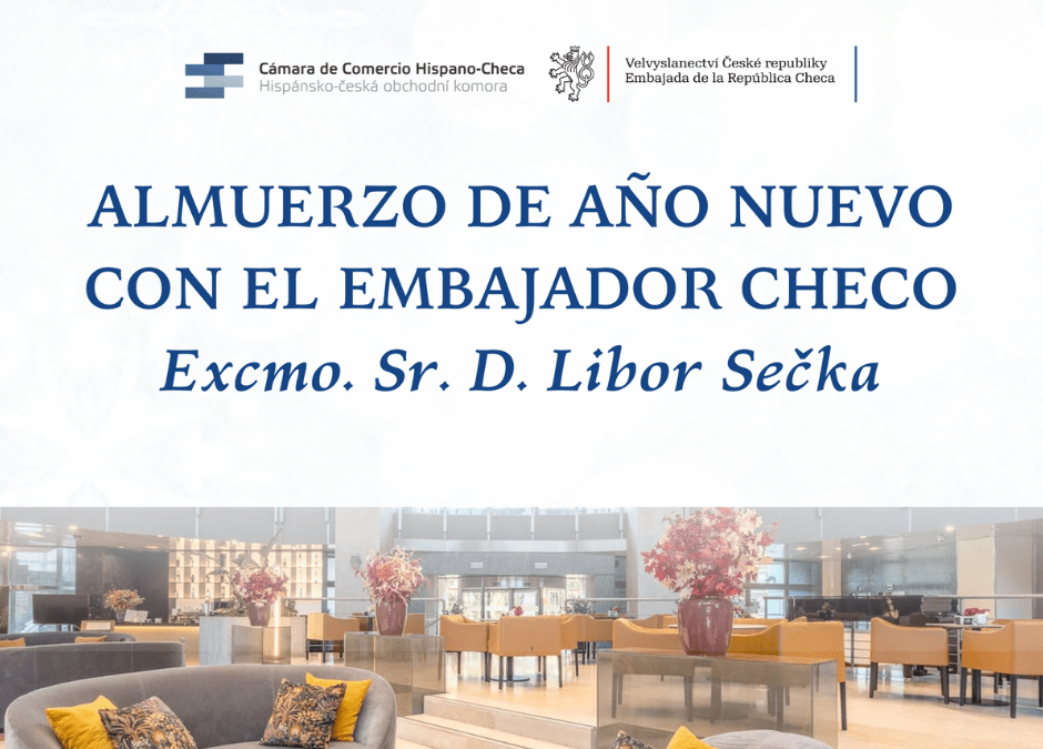 ALMUERZO DE AÑO NUEVO CON EL EMBAJADOR CHECO Excmo. Sr. D. Libor Sečka